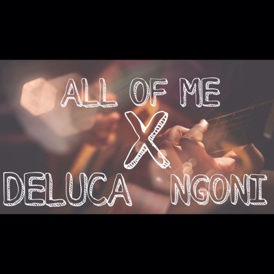 All of Me (feat. Ngoni Mudoti) - Single