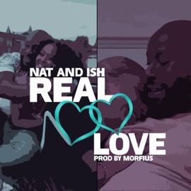 Real Love (feat. Morfius) Nat and Ish