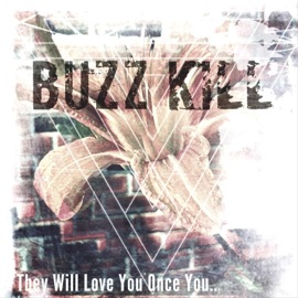 Need Them (Loss) Buzz Kill