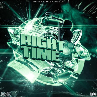 Right Time (feat. Mack Dizzle) - Single