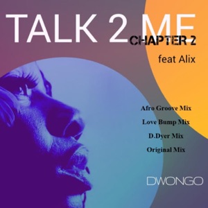Talk to Me Chapter 2 (feat. Alix) - EP