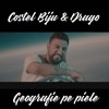 Geografie Pe Piele (feat. Drago) - Single