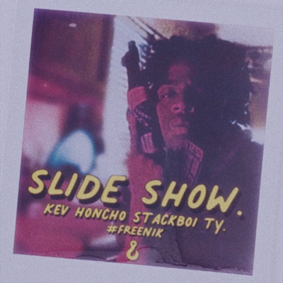 Slide Show (feat. Stackboi Ty) - Single