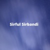 Sirful Sirbandi - Single