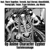 Op Anime Character Cypher (feat. Thorn Together, Terechi, Kazi Eternal, GhostChildx, Young Light, Tsuyo, Traye Ketchem, J Cae & Jay Music) - Single