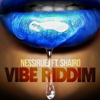 Vibe Riddim - Single - Nessiruej & SHAIRO