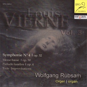 Louis Vierne: Organ Works, Vol. 3