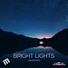 Bright Lights