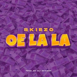 Oe La La Skiezo
