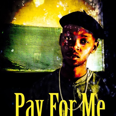 Pay for me (feat. Otick nana & Mello) [remix] - Single