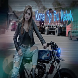 Chord Gitar Nona Ko Su Mabok - Mala Agatha