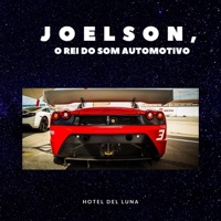 Hotel de Luna - Single - JOELSON O REI DO SOM AUTOMOTIVO