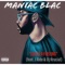 Luv Is a Feeling (feat. J Ride & DJ Krucial) - Maniac Blac lyrics