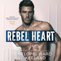Penelope Ward & Vi Keeland - Rebel Heart: The Rush Series, Book 2 (Unabridged) artwork