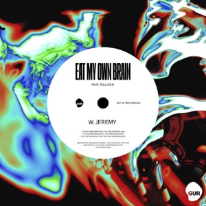 Eat My Own Brain (feat. Tolliver) - Single