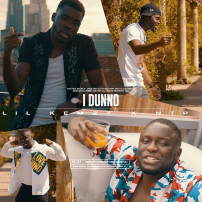 I Dunno (feat. NTP) - Single