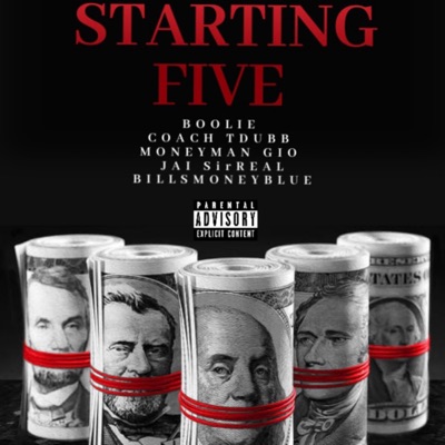 Starting Five (feat. Boolie, Coach TDubb, Jai SirReal & BillsMoneyBlue) - Single