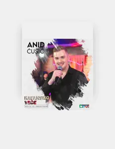 聆聽 Anid Ćušić、觀看音樂影片、閱讀小傳、查看巡演日期等！