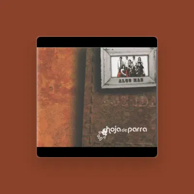Listen to Hoja de Parra, watch music videos, read bio, see tour dates & more!