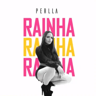 Rainha - Single - Perlla