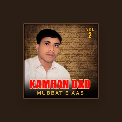 Listen to Kamran Dad, watch music videos, read bio, see tour dates & more!