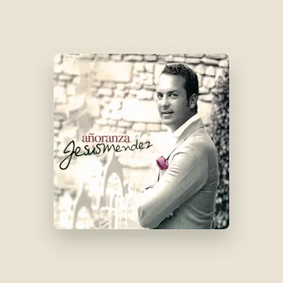 Listen to Jesús Méndez, watch music videos, read bio, see tour dates & more!