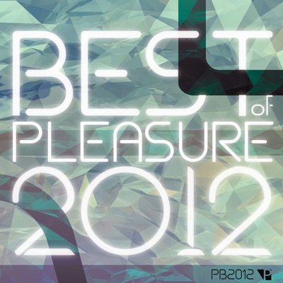 Pleasure Best Of 2012