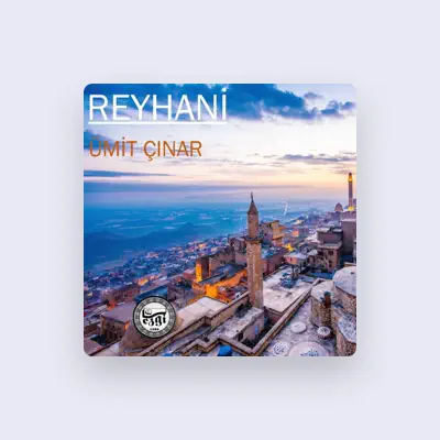 Listen to Ümit Çınar, watch music videos, read bio, see tour dates & more!