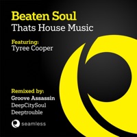That's House Music - Beaten Soul