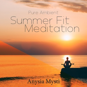 Pure Ambient: Summer Fit Meditation, Ambient Sleep, Spiritual Ambient Pieces, Sleep Audio, Morning & Night Zen, Night Meditation for Insomnia Cure