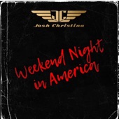 Josh Christina - Weekend Night in America