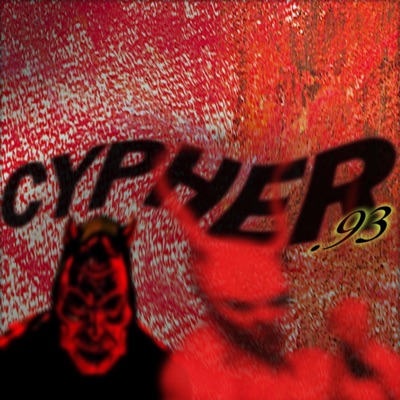 Cypher 93 (feat. Phantom, AM1 Jeune, Dr2opy & Takeshi HRTBRK) - Single