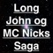 Long John og MC Nicks Saga - Lobster Squad lyrics
