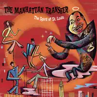 Nothing Could Be Hotter Than That — The Manhattan Transfer