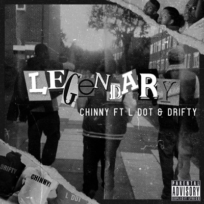 Legendary (feat. L Dot & Drifty) - Single