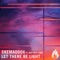 Let There Be Light (feat. New Beat Fund) - Skemaddox lyrics