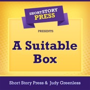Short Story Press Presents: A Suitable Box (Unabridged) - Short Story Press & Judy Greenless