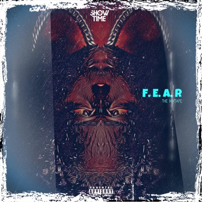 F. E. A. R. THE MIXTAPE