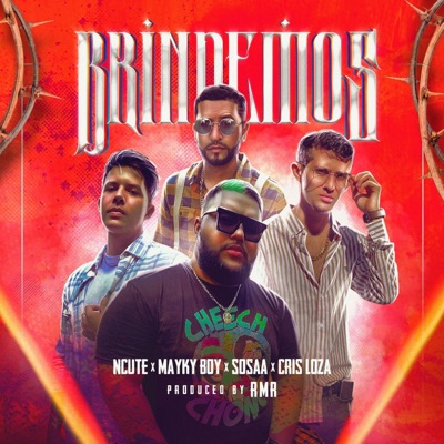 Brindemos (feat. Mayky Boy, Sosaa & Cris Loza) - Single