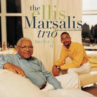 Twelve's It by Ellis Marsalis Trio album reviews, ratings, credits