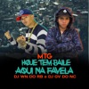 Mtg Hoje Tem Baile Aqui na Favela - Single