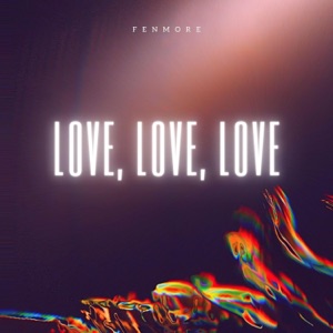 Love, Love, Love - Single