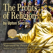 The Profits of Religion (Unabridged) - Upton Sinclair