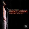 Guess Who I Saw Today: Nancy Wilson Sings Songs of Lost Love