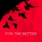 For the Better (feat. Ange1!) - Mac Rockelle lyrics