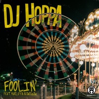 Foolin' (feat. SwizZz & Marley B.) - Single - DJ Hoppa