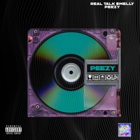 Peezy - Single - Real Talk $melly
