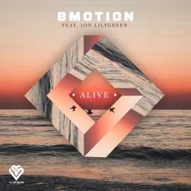 Alive (feat. Jon Lilygreen) BMotion