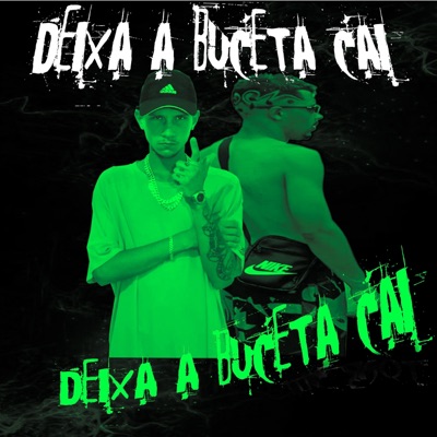 Deixa a Buceta Cai - Single