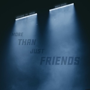 More Than Just Friends (feat. Imiah)